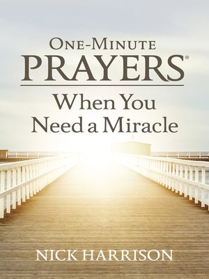 cover image of One-Minute Prayers When You Need a Miracle